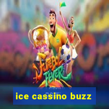 ice cassino buzz